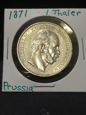 1871-A Prussia 1 Thaler Silver Coin Very Nice • $84.99