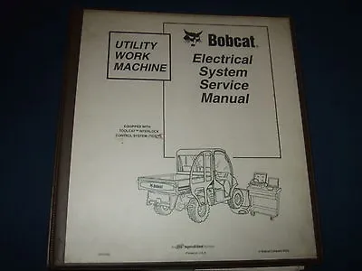 Bobcat Utility Work Machine Electrical Service Shop Repair Book Manual 6902480 • $69.99