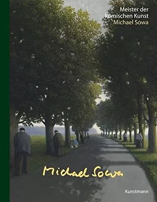 MEISTER DER KOMISCHEN KUNST: MICHAEL SOWA - Hardcover • $189.95