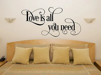 Love Is All You Need Quote Motto Bedroom Room Decal Wall Art Sticker Picture • £18.29