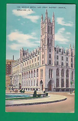 New York – Syracuse The Mizpah Hotel And First Baptist Church  Pc 2388 • $1.50