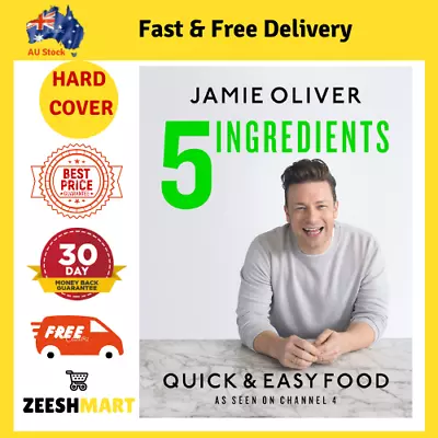 Jamie Oliver 5 Ingredients - Quick & Easy Food Hardcover Book NEW FREE POSTAGE • $47.99