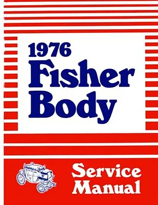1976 Buick Cadillac Chevrolet Fisher Body Shop Service Repair Manual • $65.93