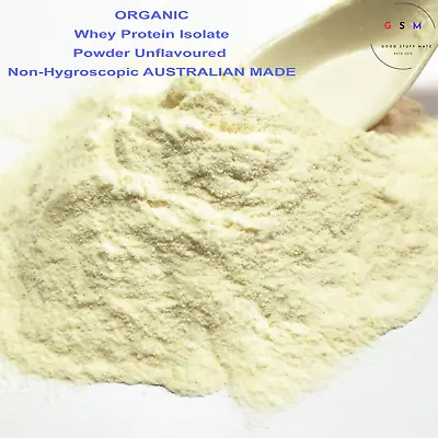 ORGANIC Whey Protein Isolate Powder Unflavoured AUSTRALIAN MADE Non-Hygroscopic • $12.92