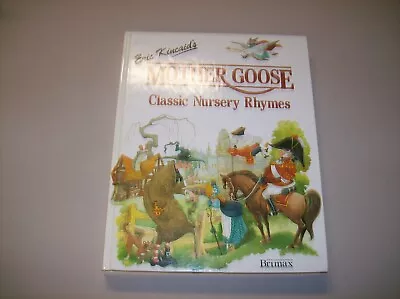 BOOKS: Mother Goose Classic Nursery Rhymes HC Eric Kincaid 1988204 Pages • $14.99