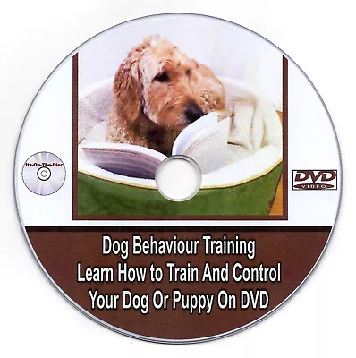 Dog Behaviour Training Learn How To Train And Control Your Dog Or Puppy On DVD • £4.49