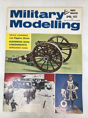 Military Modelling Magazine April 1972 • £12.80