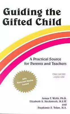 Guiding The Gifted Child: A Practical Source For Parents And Teachers - GOOD • $4.46