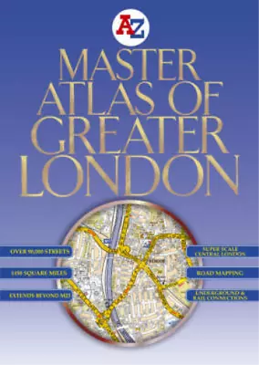 Master Atlas Of Greater London (Street Maps & Atlases) Geographers A-Z Map Comp • £3.52