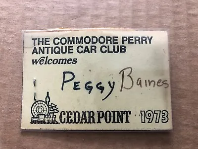 Vintage 1973 CEDAR POINT Commodore Perry Antique Car Club ID Name Tag Badge Pin • $29.99