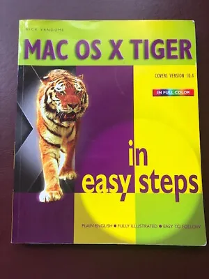 Nick Vandome Mac OS X Tiger Covers Version 10.4 In Full Color - Paperback Book • $4.99