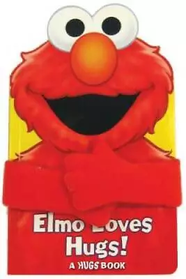 Sesame Street Elmo Loves Hugs! (Hugs Book) - Board Book - ACCEPTABLE • $3.98