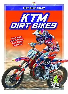 Dirt Bike Crazy: KTM Dirt Bikes By R.L. Van (English) Paperback Book • $14.71