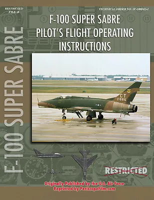 North American F-100 SUPER SABRE Pilot BOOK  VIETNAM ERA FIGHTER JET • $26.95