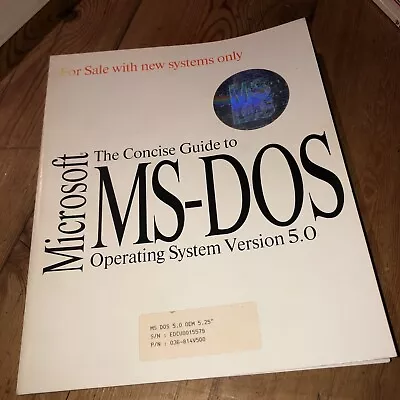 1991 The Concise Guide To Microsoft MS-DOS Operating System Version 5.0 • £10