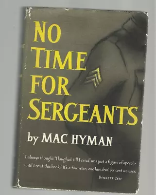 WWII No Time For Sergeants 1954 Lt Mac Hyman Air Force Combat Navigator • $9.99