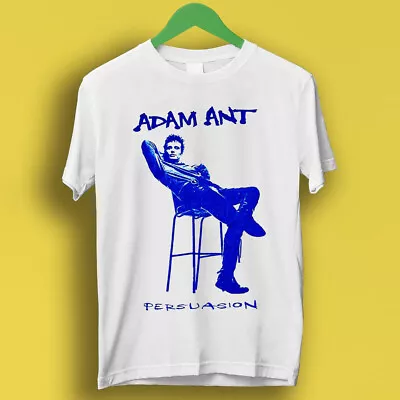 Adam And The Ants Persuasion 70s New Wave Music Band Gift Tee T Shirt P7300 • £6.35