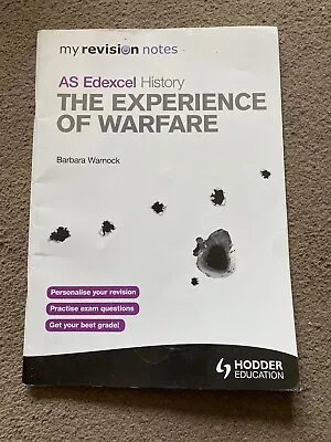 Notes Edexcel AS History: The Experience Of Warfare By Barbara Warnock... • £4