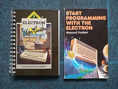 Acorn Electron User Guide & Start Programming Book By Masoud Yazdani • £11.50