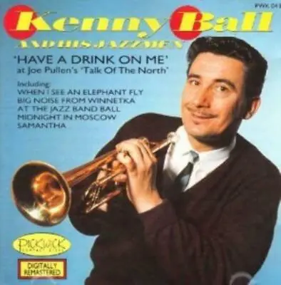 Kenny Ball And His Jazzman - Have A Drink On Me CD (1988) Audio Amazing Value • £2.35