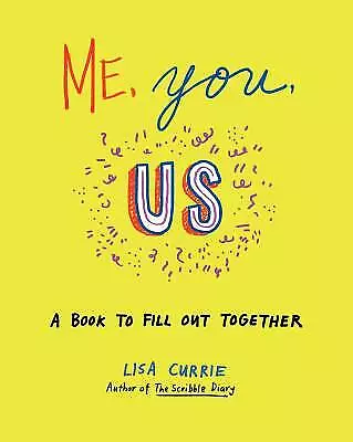 Me You Us A Book To Fill Out Together Lisa Curr • £14.05