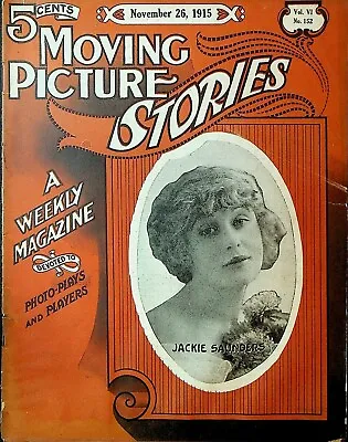 Moving Picture Stories Magazine November 26 1915 Jackie Saunders Cleo Madison • $69.21