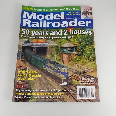 Model Railroader Magazine Aug 2017 Vol 84 No 8 Hoosac Valley RR CSX Plan • $4.99