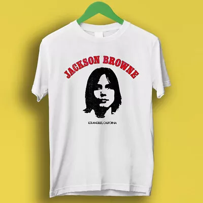 Jackson Browne Folk Rock Music Retro Cool Tee T Shirt P585 • $7.90