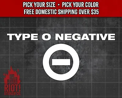 Type O Negative Decal For Car Band Logo Sticker For Laptop Gothic Metal • $5.99