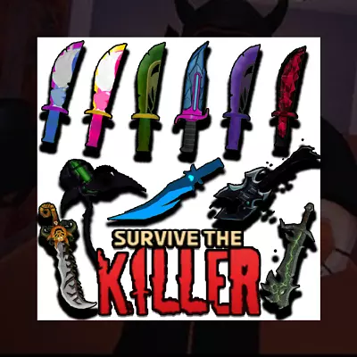 Survive The Killer Roblox | STK | ALL Knives Killers Cabins | RELIABLE + FAST! • $19.99