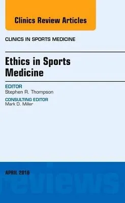 £82.95 • Buy Ethics In Sports Medicine, An Issue Of Clinics , Thompson,#