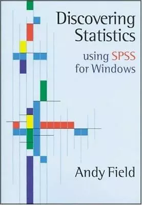 Discovering Statistics Using SPSS For Windows: Advanced Techniques For Beginners • $4.73