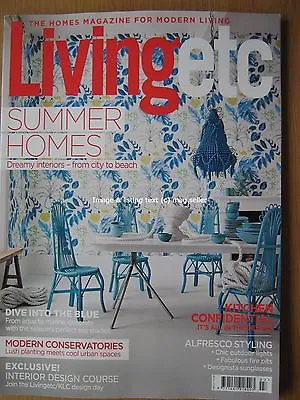 £4.99 • Buy Living Etc July 2017 Summer Homes Modern Conservatories Sea Blue Shades Interior