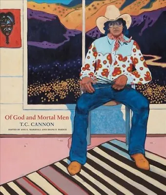 Of God And Mortal Men : T.C. Cannon Hardcover By Marshall Ann E. (EDT); Par... • $51.56
