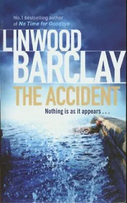 The Accident-Linwood Barclay 9781409121374 • £3.27