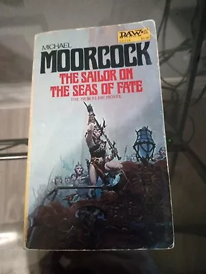 The Sailor On The Seas Of Fate - Michael Moorcock - Book #3 The Elric Saga -TPB • $16