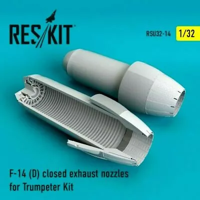 1/32 ResKit RSU32-0014 F-14D Closed Exhaust Nozzle For Trumpeter Kit • $45