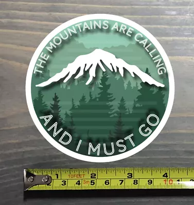 The Mountains Are Calling Sticker Decal And I Must Go 14er Patagonia Marmot PO • $3.79