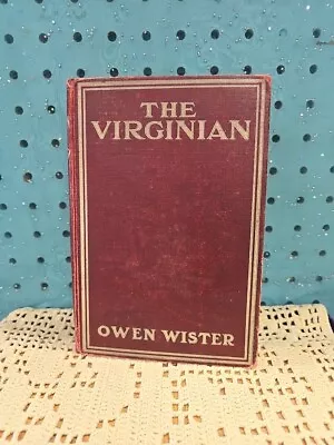 The Virginian: A Horseman Of The Plains By Owen Wister 1904 Teddy Roosevelt • $16.95