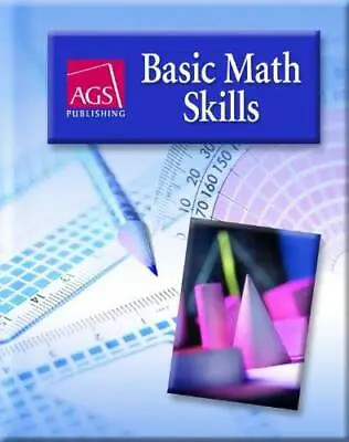 Basic Math Skills Student Text - Hardcover By AGS Secondary - GOOD • $9.46