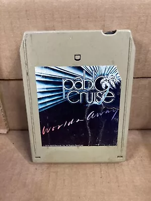 Pablo Cruise Worlds Away 8-Track (Or 4-Track) Cassette Tape • $5.99