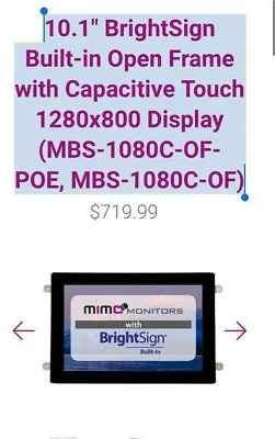 10.1  BrightSign Built-in Open Frame With Capacitive Touch 1280x800 Display (MBS • $350