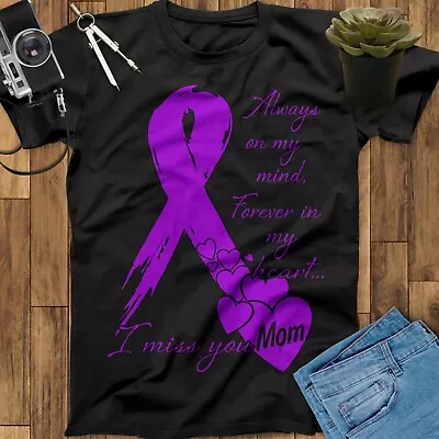 Always On My Mind Forever In My Heart I Miss You Mom My Guardian Angel T Shirt • $58.99