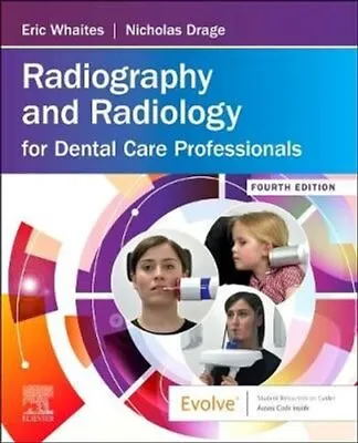 Radiography And Radiology For Dental Care Professionals 9780702076831 • £25.99