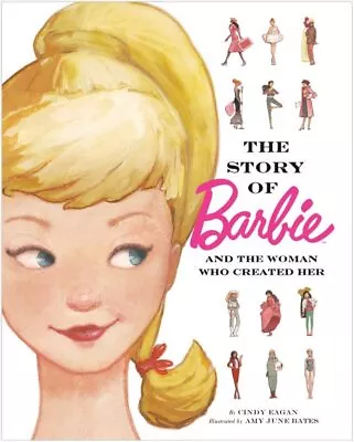 Story Of Barbie And The Woman Who Created Her Hardcover By Eagan Cindy; Bat... • $17.32