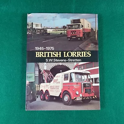 Vintage British Lorries 1945-1975 -- By S.W Stevens-Stratten • £14.95