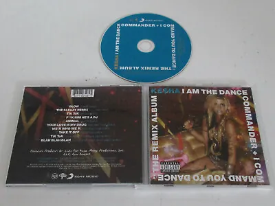  Ke$ha ‎– I Am The Dance Commander + I Command You To Dance: The Remix Album • £8.22