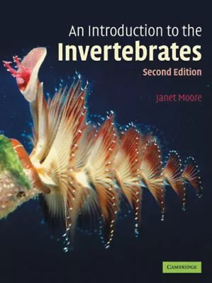 An Introduction To The Invertebrates Perfect Janet Moore • £4.73