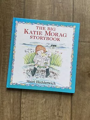 VGC Hardback - The Big Katie Morag Storybook By Mairi Hedderwick • £3.99