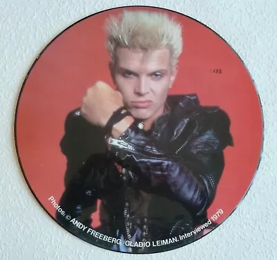 Billy Idol . Interviewed. 12  Picture Disc. 1488 • £3